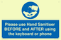 MP6147: Please use Hand Sanitiser BEFORE and AFTER using the keyboard or phone
