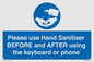 MP6147: Please use Hand Sanitiser BEFORE and AFTER using the keyboard or phone