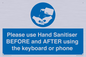 MP6147: Please use Hand Sanitiser BEFORE and AFTER using the keyboard or phone