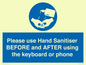 MP6147: Please use Hand Sanitiser BEFORE and AFTER using the keyboard or phone