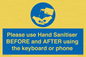 MP6147: Please use Hand Sanitiser BEFORE and AFTER using the keyboard or phone