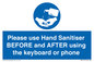 MP6147: Please use Hand Sanitiser BEFORE and AFTER using the keyboard or phone