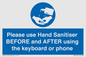 MP6147: Please use Hand Sanitiser BEFORE and AFTER using the keyboard or phone