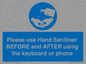 MP6147: Please use Hand Sanitiser BEFORE and AFTER using the keyboard or phone