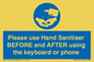 MP6147: Please use Hand Sanitiser BEFORE and AFTER using the keyboard or phone