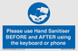 MP6147: Please use Hand Sanitiser BEFORE and AFTER using the keyboard or phone