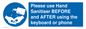 MP6147: Please use Hand Sanitiser BEFORE and AFTER using the keyboard or phone