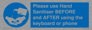 MP6147: Please use Hand Sanitiser BEFORE and AFTER using the keyboard or phone