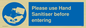 MP6151: Please use Hand Sanitiser before entering