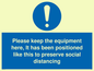 MP6157: Please keep the equipment here, It has been positioned like this to preserve social distancing