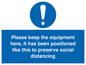 MP6157: Please keep the equipment here, It has been positioned like this to preserve social distancing