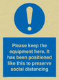 MP6157: Please keep the equipment here, It has been positioned like this to preserve social distancing