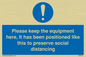 MP6157: Please keep the equipment here, It has been positioned like this to preserve social distancing