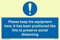 MP6157: Please keep the equipment here, It has been positioned like this to preserve social distancing