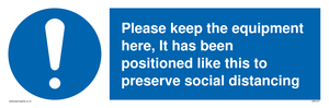 MP6157: Please keep the equipment here, It has been positioned like this to preserve social distancing