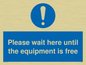 MP6158: Please wait here until the equipment is free