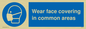 MP6176: Wear face covering in common areas