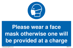 MP6179: Please wear a face mask otherwise one will be provided at a charge