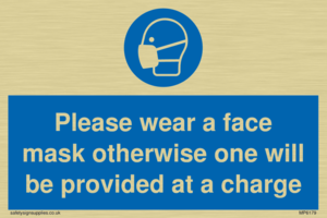 MP6179: Please wear a face mask otherwise one will be provided at a charge