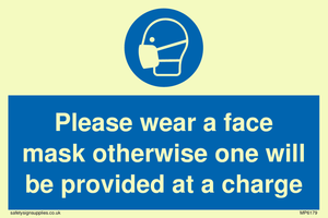 MP6179: Please wear a face mask otherwise one will be provided at a charge
