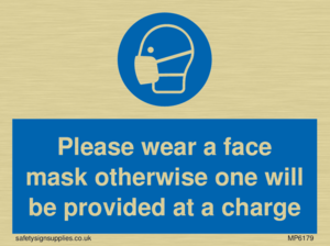 MP6179: Please wear a face mask otherwise one will be provided at a charge