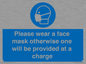 MP6179: Please wear a face mask otherwise one will be provided at a charge