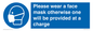 MP6179: Please wear a face mask otherwise one will be provided at a charge