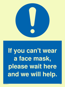 MP6180: If you can't wear a face mask please wait here and we will help.
