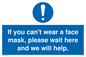 MP6180: If you can't wear a face mask please wait here and we will help.