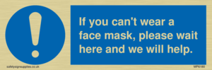 MP6180: If you can't wear a face mask please wait here and we will help.