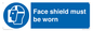MP6182: Face shield must be worn