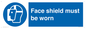 MP6182: Face shield must be worn