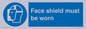 MP6182: Face shield must be worn