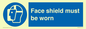 MP6182: Face shield must be worn
