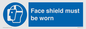 MP6182: Face shield must be worn