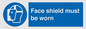 MP6182: Face shield must be worn