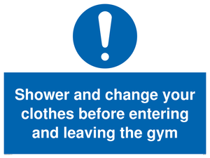 MP6183: Shower and change your clothes before entering and leaving the gym