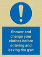 MP6183: Shower and change your clothes before entering and leaving the gym