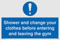 MP6183: Shower and change your clothes before entering and leaving the gym