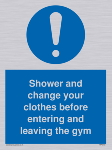 MP6183: Shower and change your clothes before entering and leaving the gym