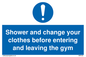 MP6183: Shower and change your clothes before entering and leaving the gym