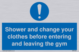MP6183: Shower and change your clothes before entering and leaving the gym