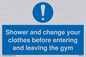 MP6183: Shower and change your clothes before entering and leaving the gym