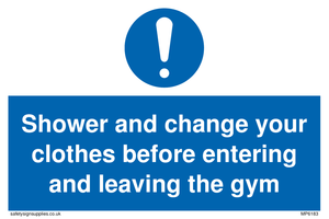 MP6183: Shower and change your clothes before entering and leaving the gym