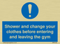 MP6183: Shower and change your clothes before entering and leaving the gym