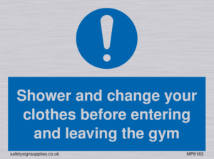 MP6183: Shower and change your clothes before entering and leaving the gym