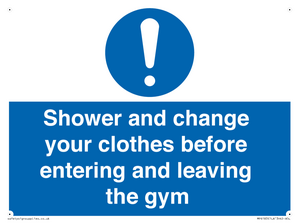 MP6183: Shower and change your clothes before entering and leaving the gym