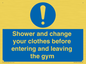 MP6183: Shower and change your clothes before entering and leaving the gym