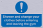 MP6183: Shower and change your clothes before entering and leaving the gym