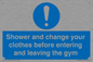 MP6183: Shower and change your clothes before entering and leaving the gym